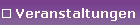 Veranstaltungen